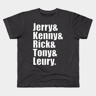 Jerry & Kenny & Rick & Tony & Leury Kids T-Shirt